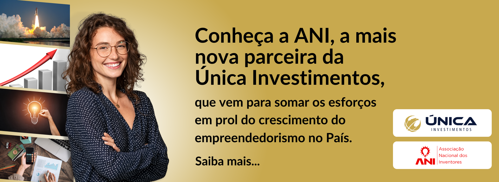 Conheça a ANI, a mais nova parceira da Única Investimentos, que vem para somar os esforços em prol do crescimento do empreendedorismo no País. (1920 × 1000 px) (5)